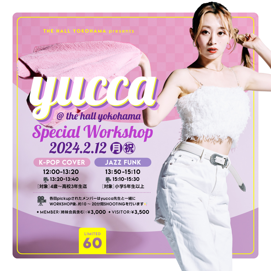 【THEHALLYOKOHAMA企画】yucca SPECIAL WORKSHOP