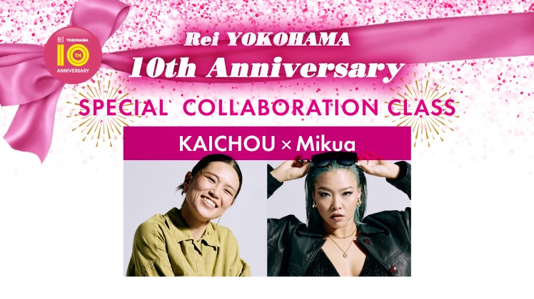 【5/23(土)開催】10周年企画👑 KAICHOU×Mikua SPECIAL COLLABORATION CLASS💜
